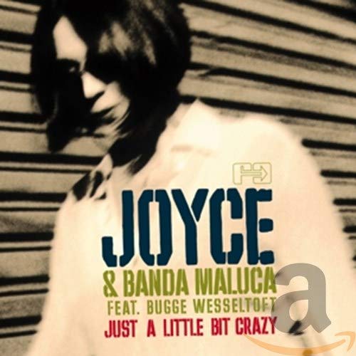 Joyce - Just A Little Bit Crazy [CD]