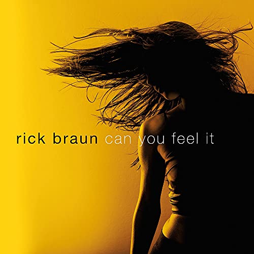 Rick Braun - Can You Feel It [CD]