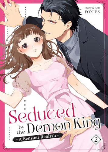 Seduced by the Demon King: A Sensual Rebirth Vol. 2