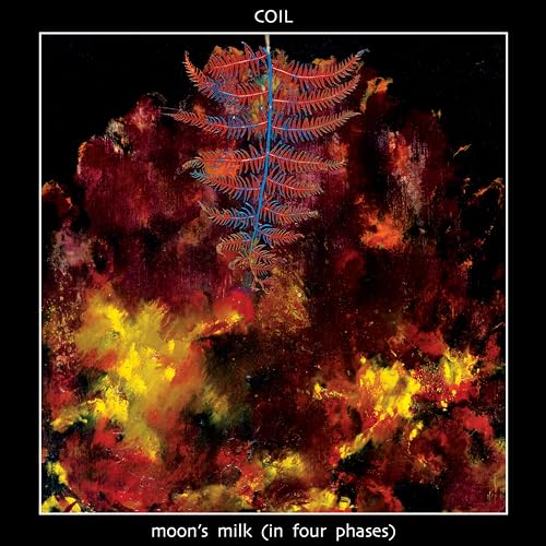 COIL - MOON'S MILK (IN FOUR PHASES) [VINYL]