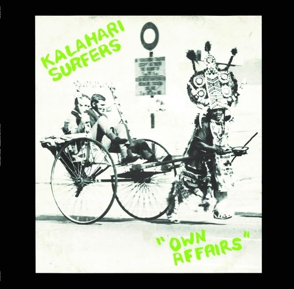 Kalahari Surfers - Own Affairs [VINYL]