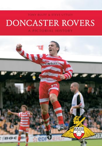 Doncaster Rovers : A Pictorial History