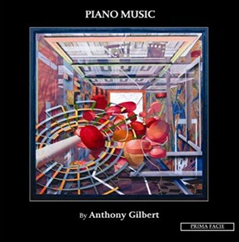 Richard Casey & Ian Buckle - Anthony Gilbert: Piano Music [CD]