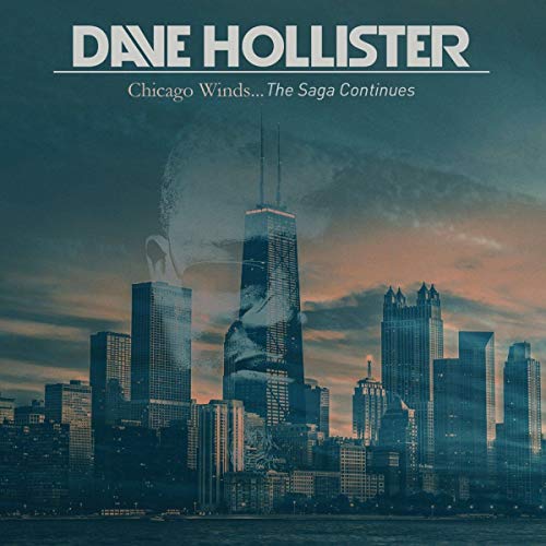 Hollister, Dave - Chicago Winds The Saga Continues [CD]