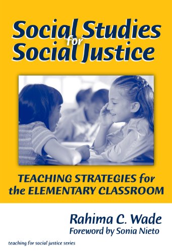 Social Studies for Social Justice : Teaching Strategies for the Elementary Classroom