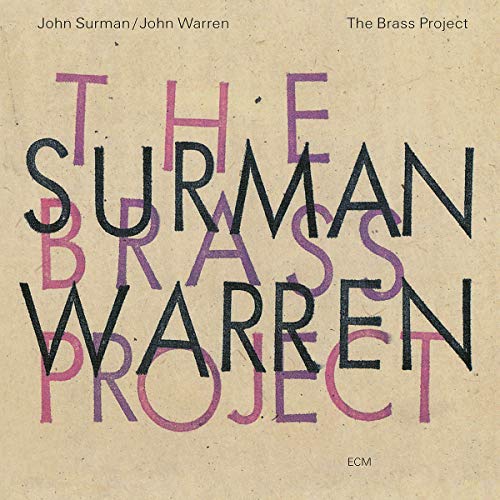 John Surman & John Warren - The Brass Project [CD]