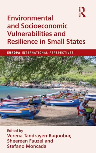 Environmental and Socioeconomic Vulnerabilities and Resilience in Small States