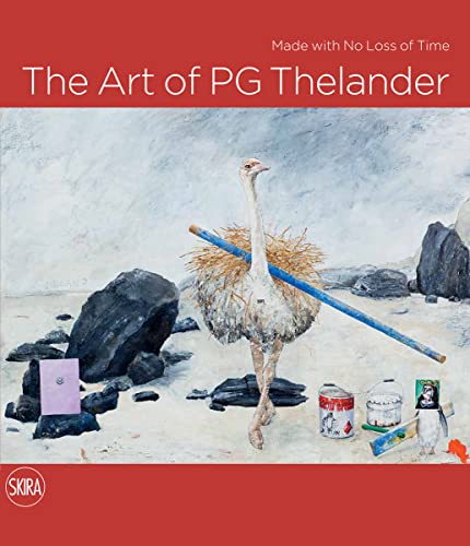 The Art of Pg Thelander: Made with No Loss of Time