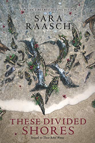 These Divided Shores: 2 (These Rebel Waves, 2)