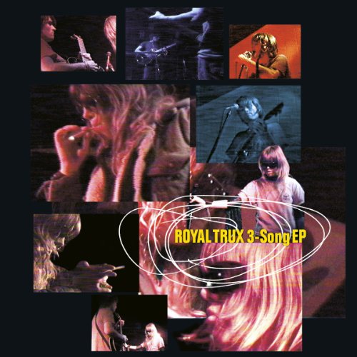 Collage of musicians performing, with "Royal Trux 3-Song EP" text overlay.