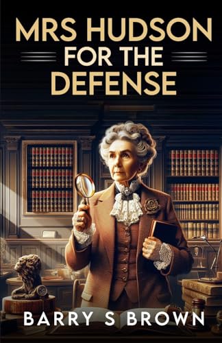 Mrs. Hudson For The Defense : 8