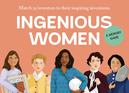 Ingenious Women : Match 25 inventors to their inspiring inventions