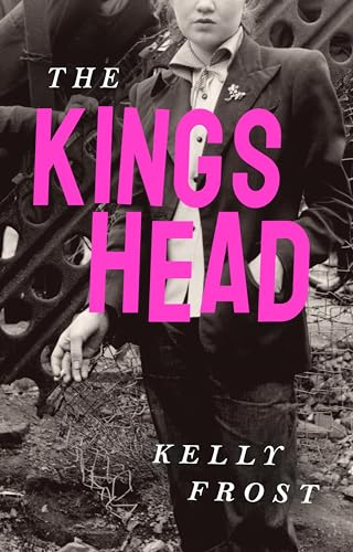 The Kings Head : A Times historical fiction book of the month 2025