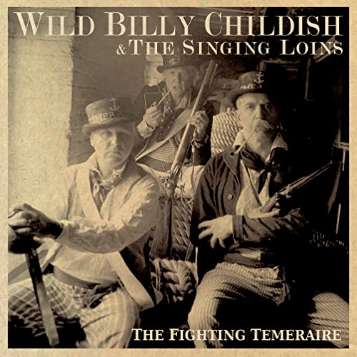 Wild Billy Childish & The Singing Loins - The Fighting Temeraire [VINYL]