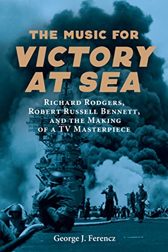 The Music for Victory at Sea: Richard Rodgers