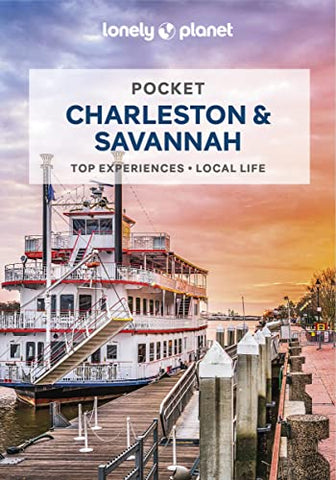 Lonely Planet Pocket Charleston & Savannah: top experiences, local life (Pocket Guide)