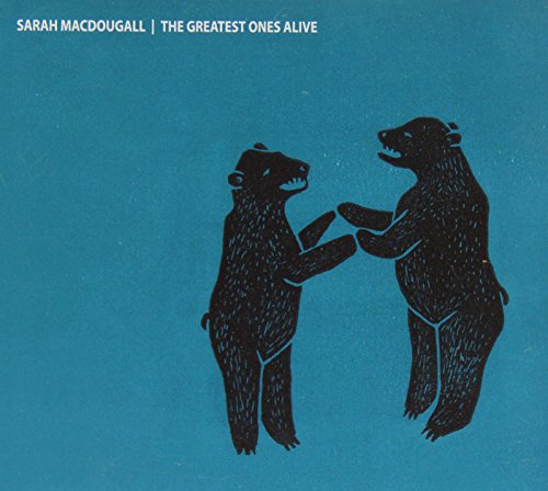 CD cover for Sarah MacDougall’s “The Greatest Ones Alive” featuring two bears.