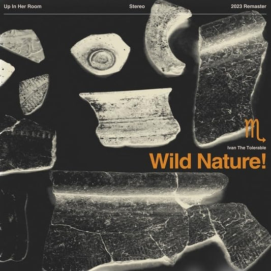 Ivan The Tolerable - Wild Nature! [VINYL]
