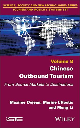 Chinese Outbound Tourism : From Source Markets to Destinations