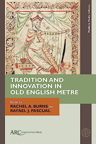 Tradition and Innovation in Old English Metre