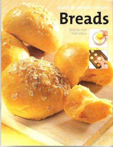 Quick & simple recipes - Breads