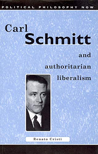 Book cover featuring Carl Schmitt’s portrait and title: “Carl Schmitt and Authoritarian Liberalism.”