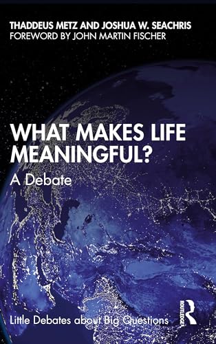 What Makes Life Meaningful? : A Debate