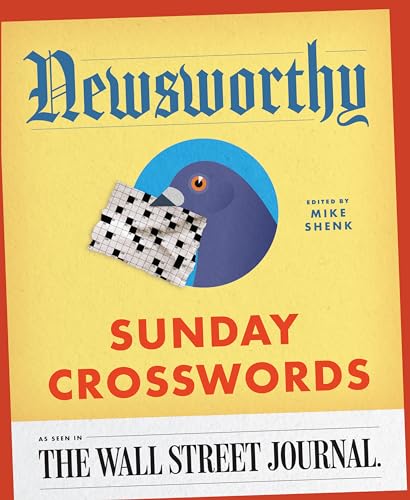 Newsworthy Sunday Crosswords : As Seen in The Wall Street Journal
