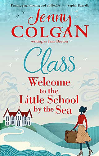 Class: "Just like Malory Towers for grown ups" (Maggie Adair)