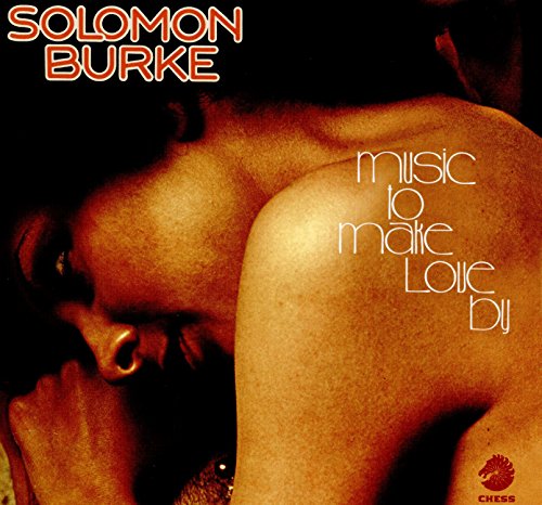 Solomon Burke - Music To Make Love By [CD]