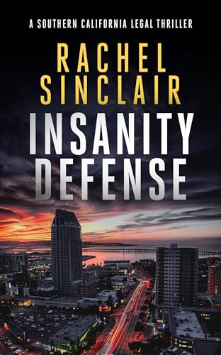 Insanity Defense : A Southern California legal thriller