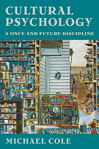 Cultural Psychology : A Once and Future Discipline