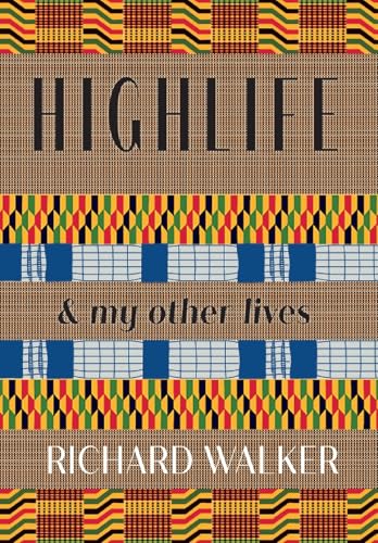Highlife : & my Other Lives