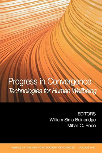 Progress in Convergence: Technologies for Human Wellbeing
