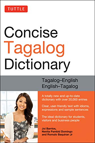 Tuttle Concise Tagalog Dictionary: Tagalog-English English-Tagalog: Tagalog-English English-Tagalog (over 20,000 entries)