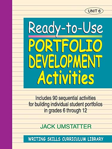 Writing Skills Curriculum Library: Ready-to-use Portfolio Device Activities: v. 6: Unit 6
