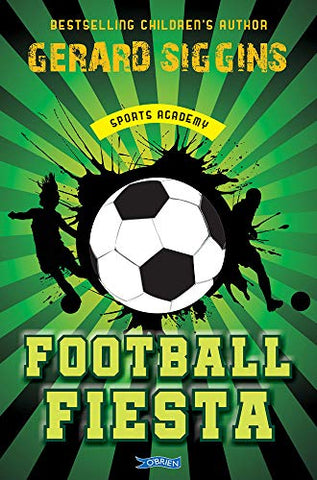 Football Fiesta - Sports Academy Book 1