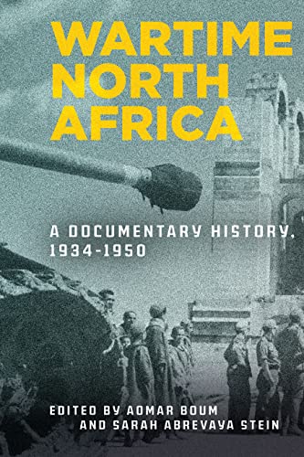 Wartime North Africa: A Documentary History
