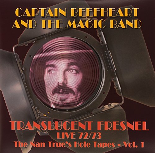 Captain Beefheart - Translucent Fresnel (The Nan Trues Hole Tape 72/73 Live) [VINYL]