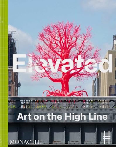 Elevated : Art on the High Line