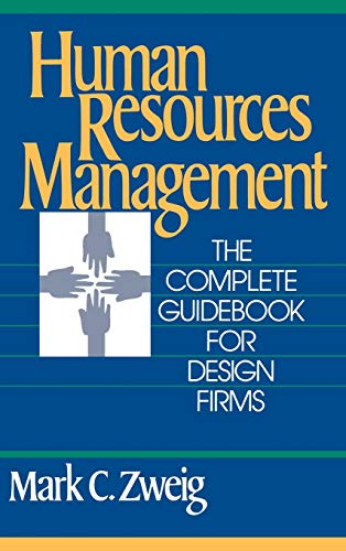 Human Resources Management: The Complete Guidebook for Design Firms