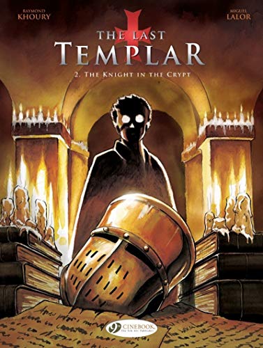 Last Templar Vol. 2, The: The Knight in the Crypt (Graphic Novel): 02