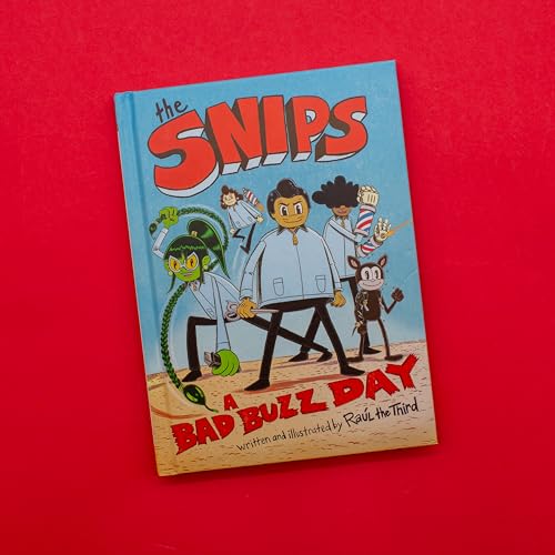 The Snips: A Bad Buzz Day (A Graphic Novel)
