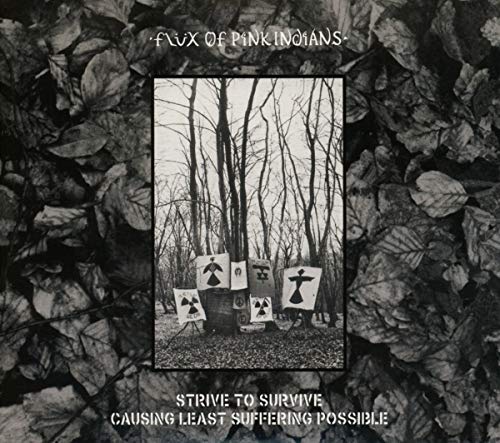 Flux Of Pink Indians - Strive To Survive Causing Least Suffering Possible [CD]