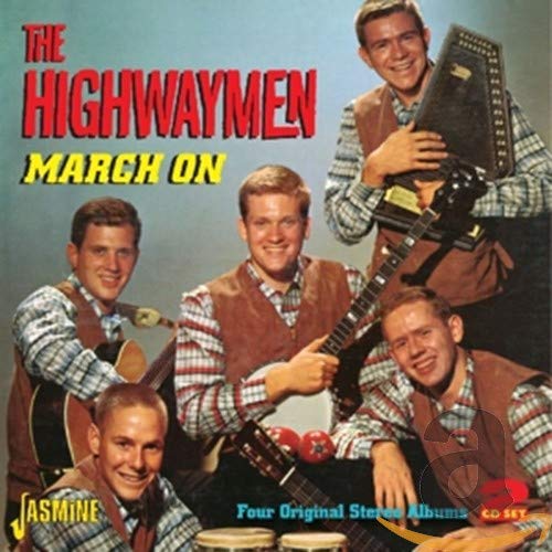 The Highwaymen - March On - Four Original Stereo Albums [CD]