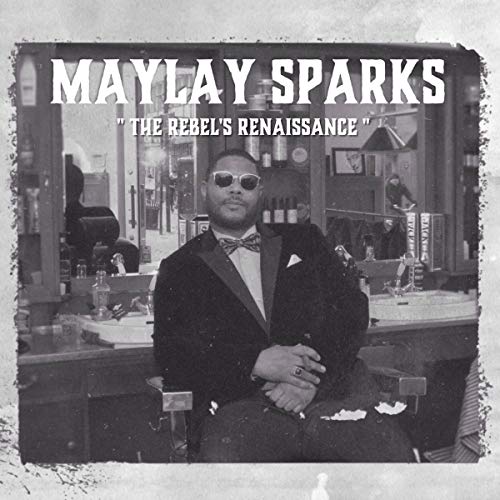 Sparks,maylay - The Rebel's Renaissance [VINYL]