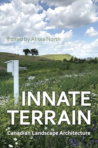 Innate Terrain : Canadian Landscape Architecture