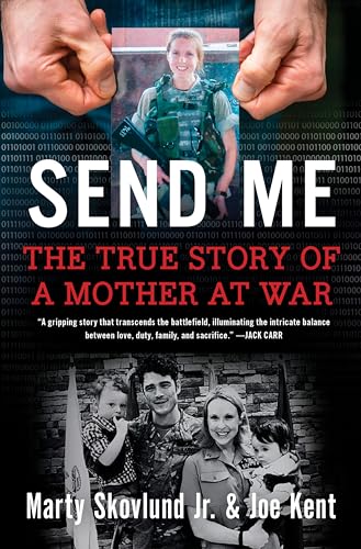 Send Me : The True Story of a Mother at War