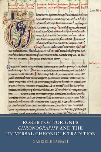 Robert of Torigni's Chronography and the Universal Chronicle Tradition