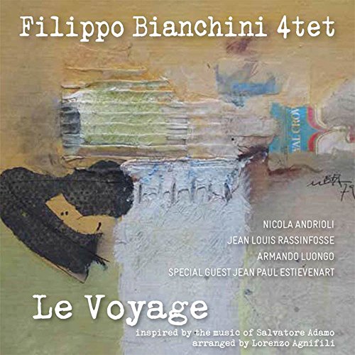 Filippo Bianchini 4tet - Le Voyage [CD]